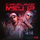 Camuflando Meu Ip feat DJ Loirin Single