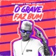 O Grave Faz Bum Single