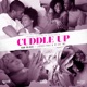 Cuddle Up feat XI da MC LooseLyric Single