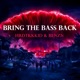 Bring the Bass Back Single