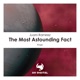 The Most Astounding Fact Single