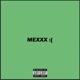 MEXXX feat Mr Rommel Single