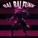 BAİ BAİ FUNK Single
