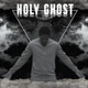Holy Ghost Single