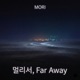 멀리서 Far Away Single