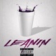 Leanin feat Young Curt x Aziz Single