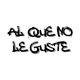 Al Que No Le Guste Single