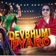 Devbhumi Pyaro Single
