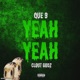 Yeah Yeah feat Que 9 Single