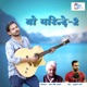 Wo Parinde 2 Single