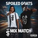 Mix match feat Moneii mikey Single