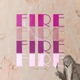 Fire Single