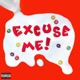 EXCUSE ME Single