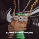 Loyal To My Phone Single