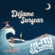 Déjame Surfear Single