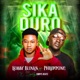 Sika Duro feat Phrimpong Single