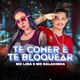 Te Comer e Te Bloquear Single