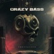 Crazy Bass Single