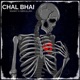 Chal Bhai Single