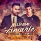 Llévame Amarte Single