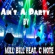Ain t a Party feat C Note Single