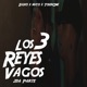 Los 3 Reyes Vagos 2da Parte feat Nuco Toser One Single
