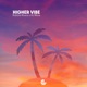 Higher Vibe Single