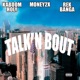 Talkin Bout feat Money2x Rek Banga Single