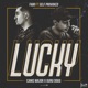 Lucky feat Self Provoked Single