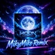 Moon MikyMike Remix Single