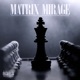 Matrix Mirage feat Sticky Fingaz Dogman Rukus Single