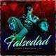 Falsedad feat Yio La Mafia El Coyote Maikol The One Single
