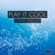 Play It Cool Single
