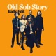Old Sob Story Radio Edit Single