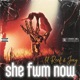She Fwm Now feat JOEY Single