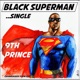 Black Superman Single