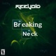 Breaking Neck Single