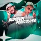 Bumbum Periculoso Single