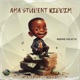 Ama Student Riddim Single