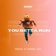 You Betta Run Single