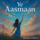 Ye Aasmaan Single