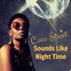 Sounds Like Night Time Single