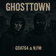 GHOSTTOWN feat N F M Single