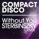 Without You Sterbinszky Remix Single