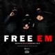 FREE EM feat Prxdbymad Single