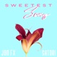 Sweetest Song Single