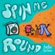 Spin Me Round Single