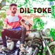 Dil Toke Original Single