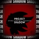 Project Shadow feat Code Blu KingWashi Single