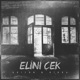 Elini Çek feat Hidra Single